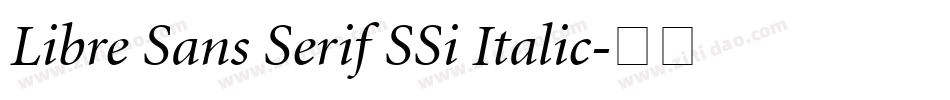 Libre Sans Serif SSi Italic字体转换